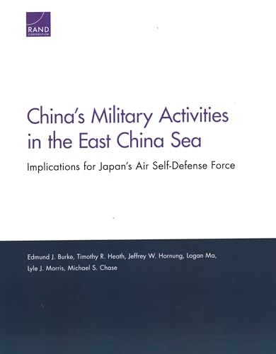 Stock image for China's Military Activities in the East China Sea: Implications for Japan's Air Self-Defense Force for sale by Brook Bookstore