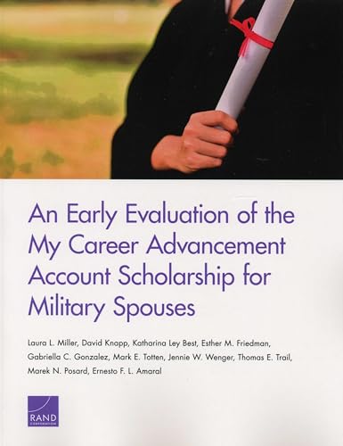 9781977401090: An Early Evaluation of the My Career Advancement Account Scholarship for Military Spouses