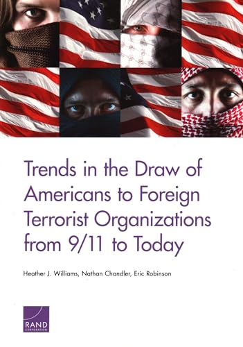 Imagen de archivo de Trends in the Draw of Americans to Foreign Terrorist Organizations from 9/11 to Today a la venta por Brook Bookstore