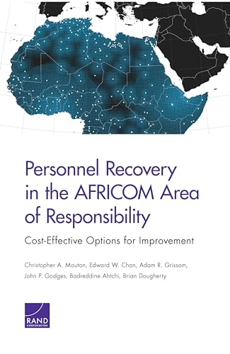 Beispielbild fr Personnel Recovery in the AFRICOM Area of Responsibility: Cost-Effective Options for Improvement zum Verkauf von Lucky's Textbooks
