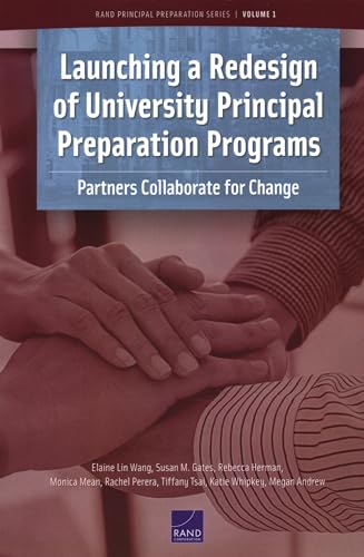 Imagen de archivo de Launching a Redesign of University Principal Preparation Programs: Partners Collaborate for Change a la venta por HPB-Red