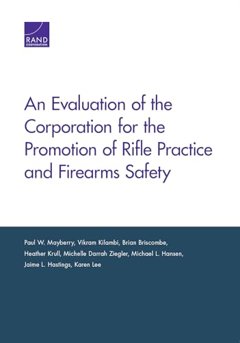 9781977401984: An Evaluation of the Corporation for the Promotion of Rifle Practice and Firearms Safety