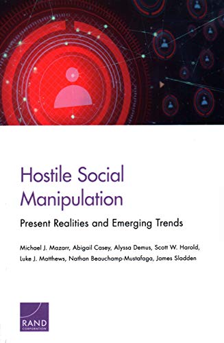 Stock image for Hostile Social Manipulation: Present Realities and Emerging Trends for sale by Michael Lyons