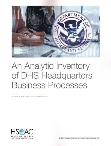 Beispielbild fr An Analytic Inventory of DHS Headquarters Business Processes zum Verkauf von Buchpark
