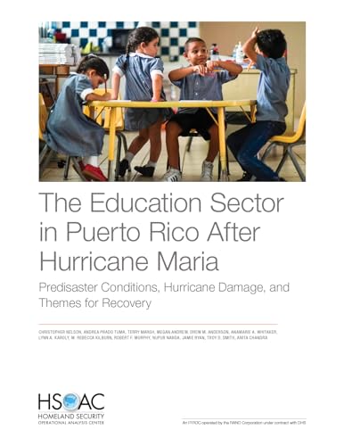 Stock image for The Education Sector in Puerto Rico After Hurricane Maria: Predisaster Conditions, Hurricane Damage, and Themes for Recovery for sale by Michael Lyons