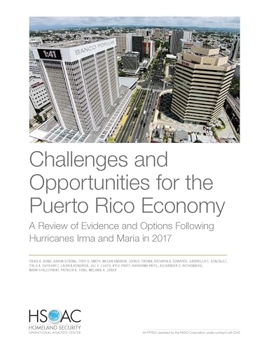 Stock image for Challenges and Opportunities for the Puerto Rico Economy: A Review of Evidence and Options Following Hurricanes Irma and Maria in 2017 for sale by Lucky's Textbooks