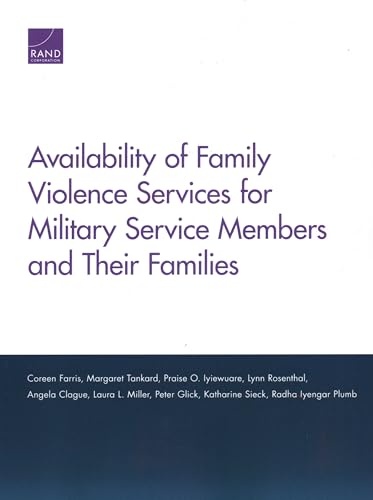 Imagen de archivo de Availability of Family Violence Services for Military Service Members and Their Families a la venta por Chiron Media