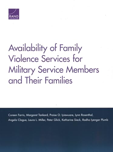Stock image for Availability of Family Violence Services for Military Service Members and Their Families for sale by Revaluation Books
