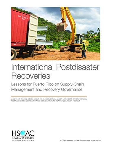 Stock image for International Postdisaster Recoveries: Lessons for Puerto Rico on Supply-Chain Management and Recovery Governance for sale by Michael Lyons
