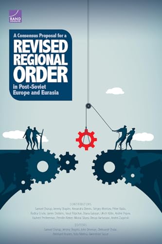 Beispielbild fr A Consensus Proposal for a Revised Regional Order in Post-Soviet Europe and Eurasia zum Verkauf von Michael Lyons