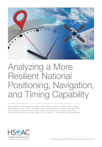 9781977403629: Analyzing a More Resilient National Positioning, Navigation, and Timing Capability