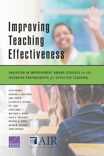 Stock image for Improving Teaching Effectiveness: Variation in Improvement Among Schools in the Intensive Partnerships for Effective Teaching for sale by Michael Lyons
