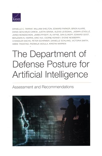 Beispielbild fr The Department of Defense Posture for Artificial Intelligence: Assessment and Recommendations zum Verkauf von Lucky's Textbooks