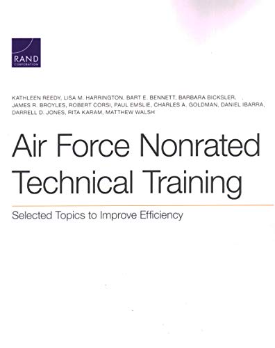 Beispielbild fr Air Force Nonrated Technical Training: Selected Topics to Improve Efficiency zum Verkauf von Lucky's Textbooks