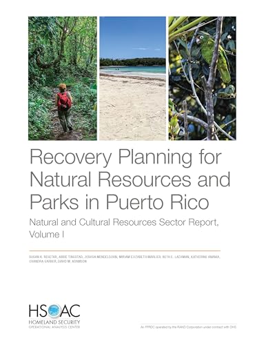 Beispielbild fr Recovery Planning for Natural Resources and Parks in Puerto Rico: Natural and Cultural Resources Sector Report (Volume 1) zum Verkauf von Michael Lyons
