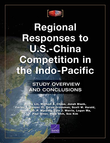 9781977405180: Regional Responses to U.S.-China Competition in the Indo-Pacific: Study Overview and Conclusions