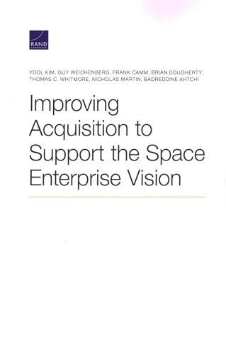 Stock image for Improving Acquisition to Support the Space Enterprise Vision for sale by Michael Lyons