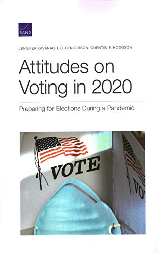 Beispielbild fr Attitudes on Voting in 2020: Preparing for Elections During a Pandemic zum Verkauf von Michael Lyons