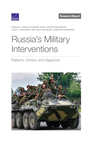 Stock image for Russia's Military Interventions: Patterns, Drivers, and Signposts for sale by GF Books, Inc.