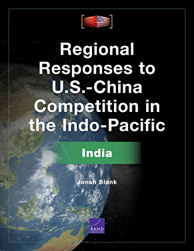 9781977406507: Regional Responses to U.S.-China Competition in the Indo-Pacific: India