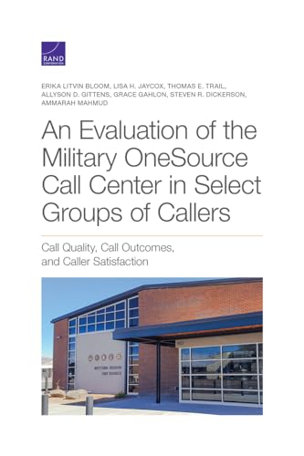 Stock image for Evaluation of the Military OneSource Call Center in Select Groups of Callers for sale by Lucky's Textbooks