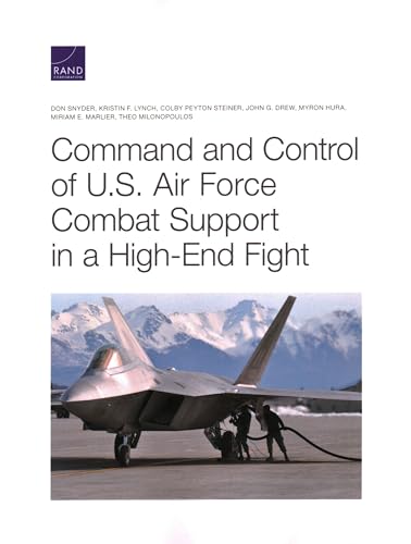9781977406651: Command and Control of U.S. Air Force Combat Support in a High-End Fight