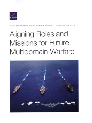 Imagen de archivo de Aligning Roles and Missions for Future Multidomain Warfare a la venta por Lucky's Textbooks