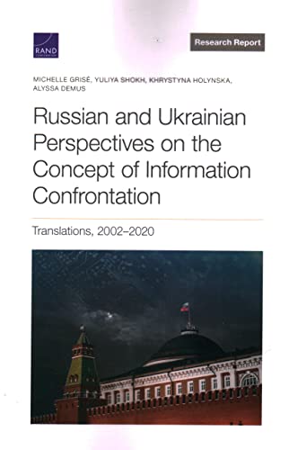 Beispielbild fr Russian and Ukrainian Perspectives on the Concept of Information Confrontation: Translations, 2002-2020 zum Verkauf von Buchpark