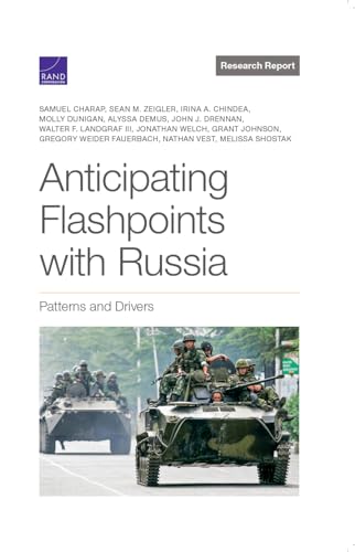 Beispielbild fr Anticipating Flashpoints with Russia: Patterns and Drivers zum Verkauf von Ria Christie Collections