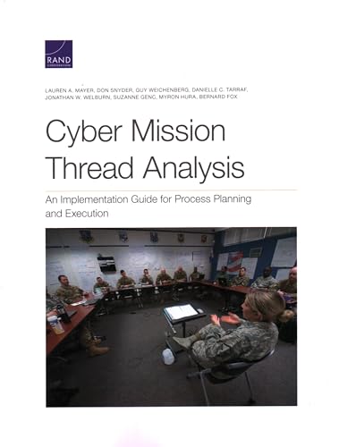 Imagen de archivo de Cyber Mission Thread Analysis: An Implementation Guide for Process Planning and Execution a la venta por Lucky's Textbooks