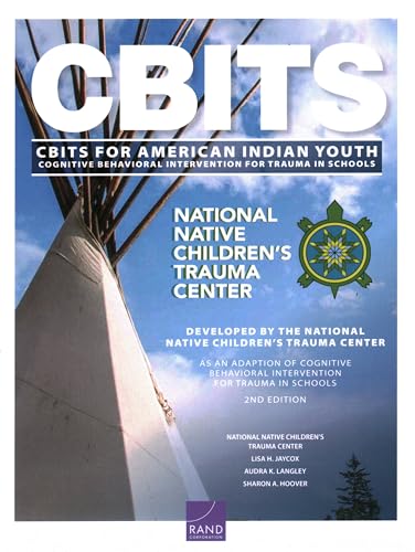 Stock image for Cognitive Behavioral Intervention for Trauma in Schools Cbits for American Indian Youth for sale by GreatBookPrices