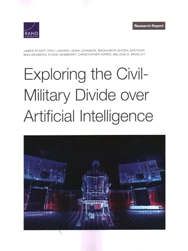 Stock image for Exploring the Civil-Military Divide over Artificial Intelligence for sale by GreatBookPrices