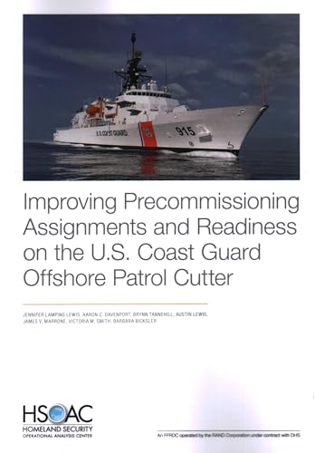 Beispielbild fr Improving Precommissioning Assignments and Readiness on the U.S. Coast Guard Offshore Patrol Cutter [Soft Cover ] zum Verkauf von booksXpress