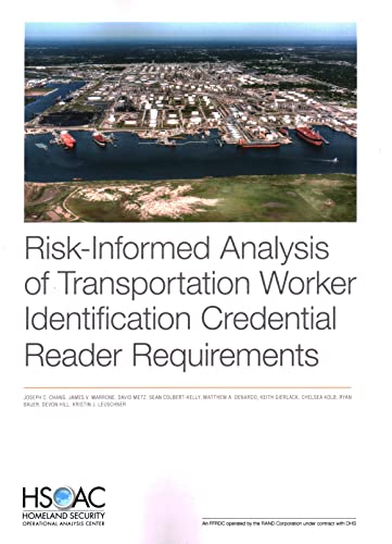 Beispielbild fr Risk-Informed Analysis of Transportation Worker Identification Credential Reader Requirements zum Verkauf von Michael Lyons