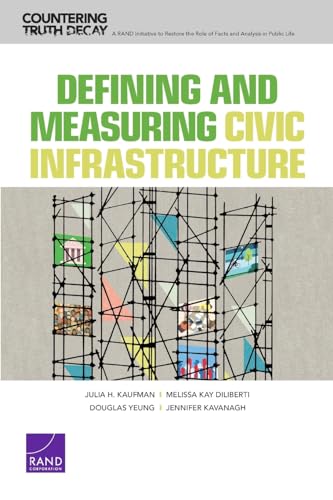 9781977410344: Defining and Measuring Civic Infrastructure (Countering Truth Decay)