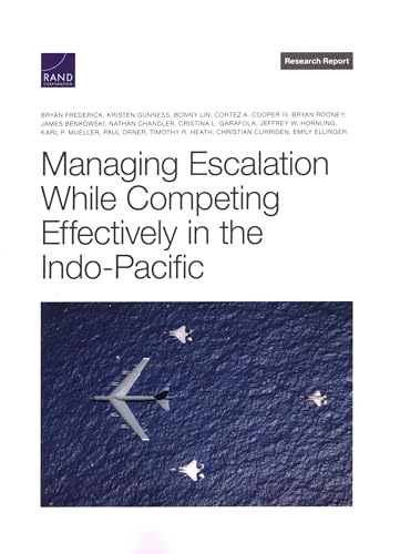 Stock image for Managing Escalation While Competing Effectively in the Indo-Pacific for sale by GF Books, Inc.