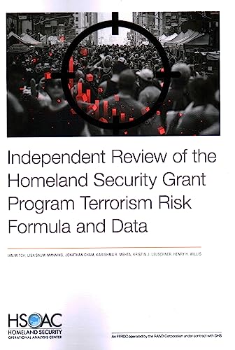 Immagine dell'editore per Independent Review of the Homeland Security Grant Program Terrorism Risk Formula and Data venduto da Ria Christie Collections