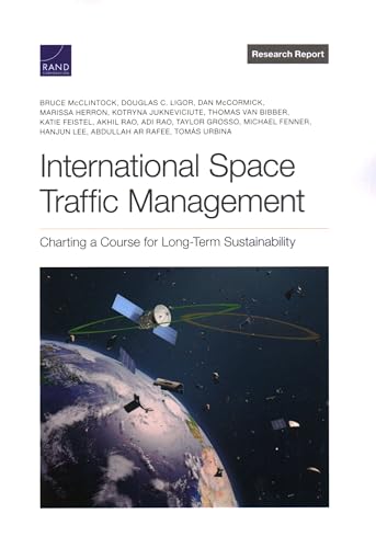 Stock image for International Space Traffic Management : Charting a Course for Long-term Sustainability for sale by GreatBookPrices
