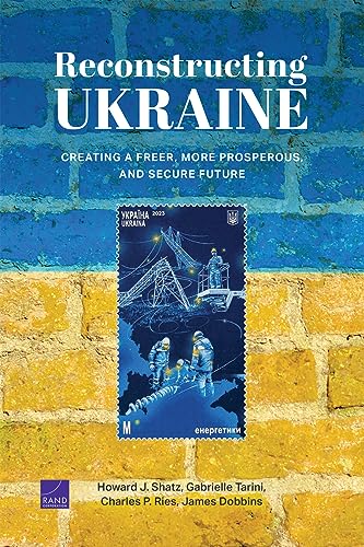 Stock image for Reconstructing Ukraine: Creating a Freer, More Prosperous, and Secure Future for sale by California Books