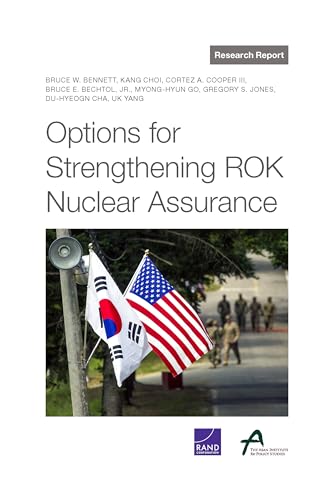 Stock image for Options for Strengthening Rok Nuclear Assurance for sale by GreatBookPrices
