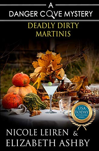 Stock image for Deadly Dirty Martinis: a Danger Cove Cocktail Mystery (Danger Cove Mysteries) for sale by Lucky's Textbooks