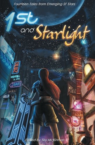 Beispielbild fr 1st and Starlight: A Sci-fi and Fantasy Anthology: Volume 1 (Starlight Series) zum Verkauf von Revaluation Books