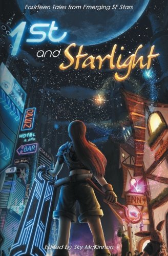 Imagen de archivo de 1st and Starlight: A Sci-fi and Fantasy Anthology: Volume 1 (Starlight Series) a la venta por Revaluation Books