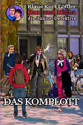 Stock image for Das Komplott: Max und Micha, die Junior-Detektive: Volume 16 (Max und Micha, die Junior-Detektive vom Wolfgangsee) for sale by Revaluation Books