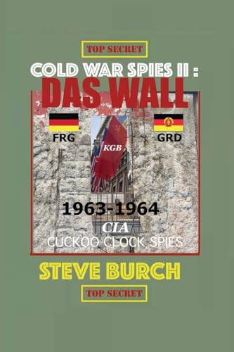 Imagen de archivo de Cold War Spies II: Das Wall a la venta por THE SAINT BOOKSTORE