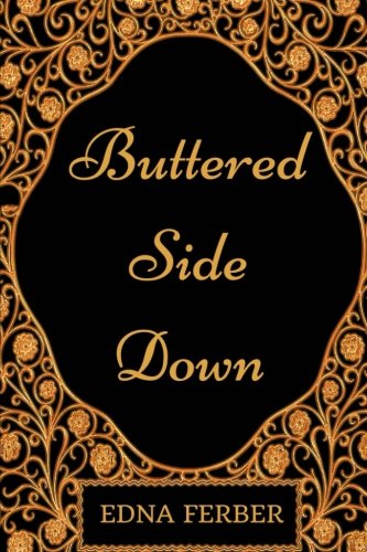 9781977525062: Buttered Side Down: By Edna Ferber - Illustrated