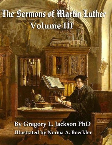 Imagen de archivo de The Sermons of Martin Luther (Volume III): Lenker Edition: Volume 3 a la venta por Revaluation Books