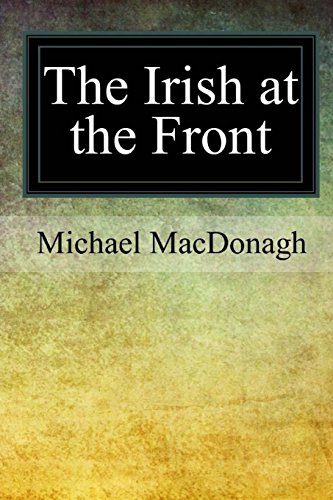Stock image for The Irish at the Front for sale by THE SAINT BOOKSTORE