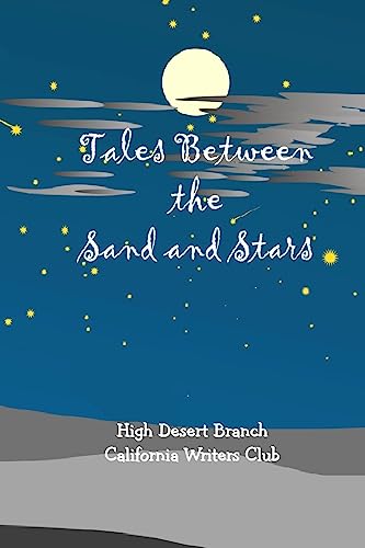 Beispielbild fr Tales Between the Sand and the Stars zum Verkauf von Books From California