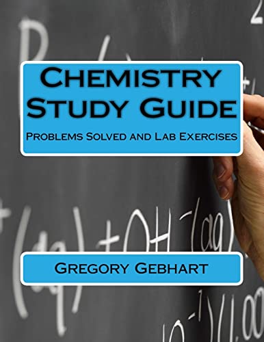 Stock image for Chemistry Study Guide: Problems Solved and Lab Exercises for sale by THE SAINT BOOKSTORE